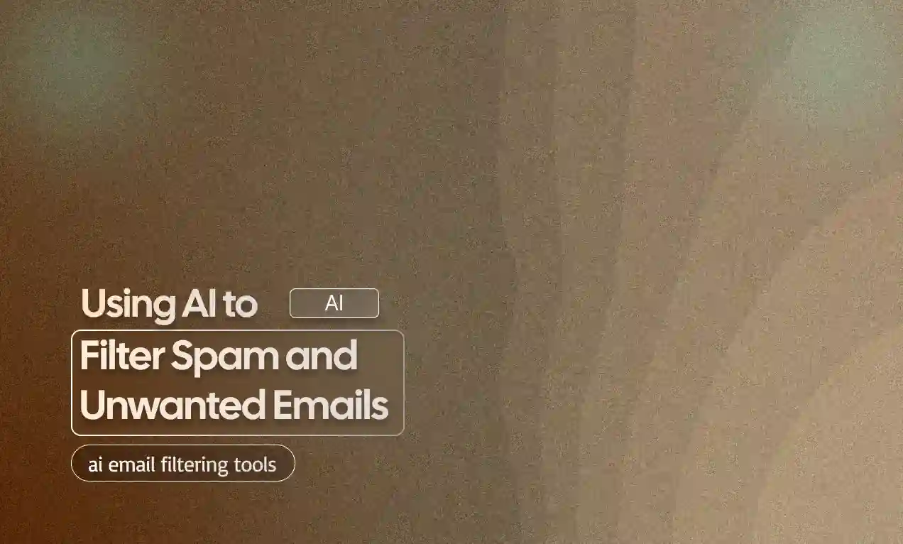 Filter Spam and Unwanted Emails