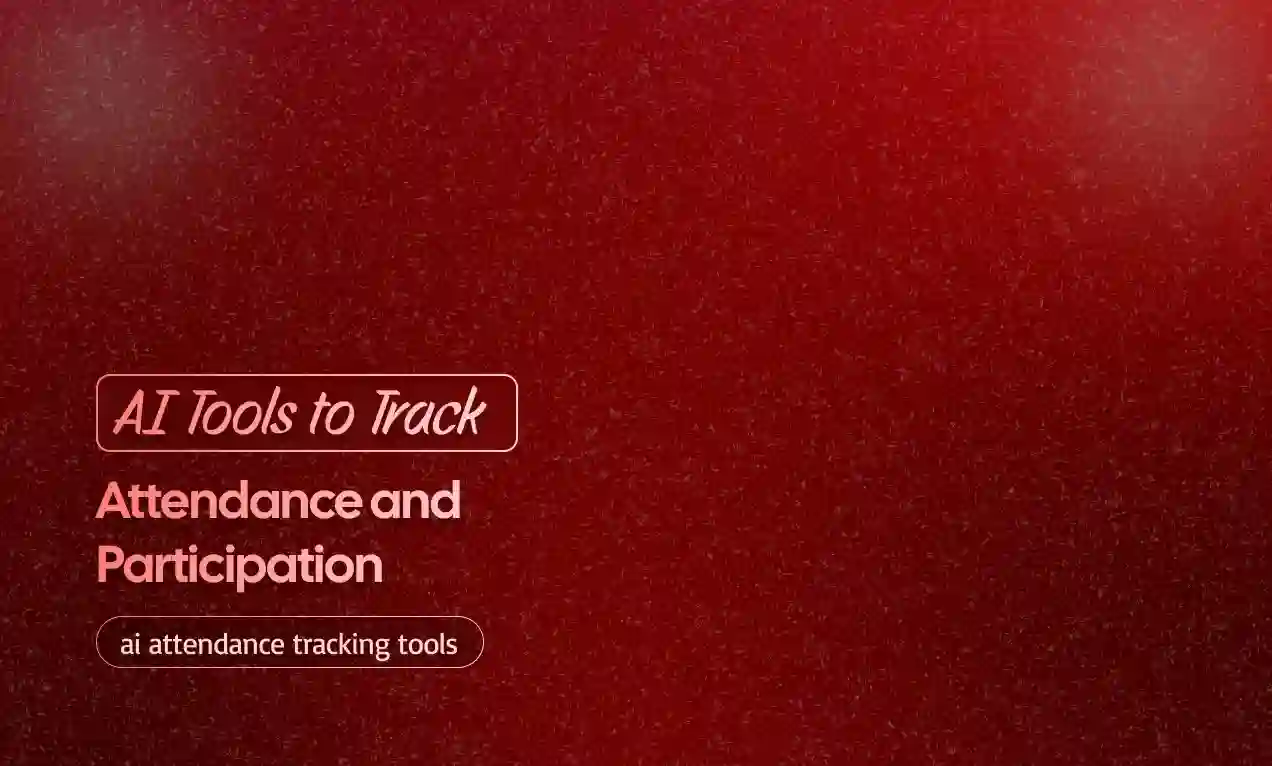 Track Attendance and Participation