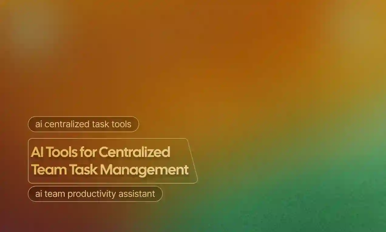 Tools for Centralized Team Task
