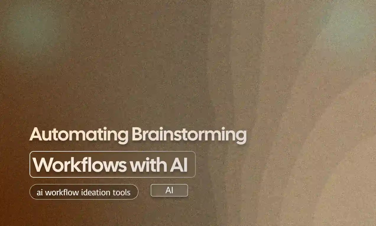 Automating Brainstorming Workflows